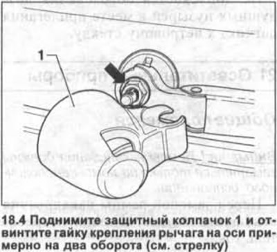 4. Emelje fel a védőkupakot 1 és csavarja le a kart a tengelyhez rögzítő anyát körülbelül két…